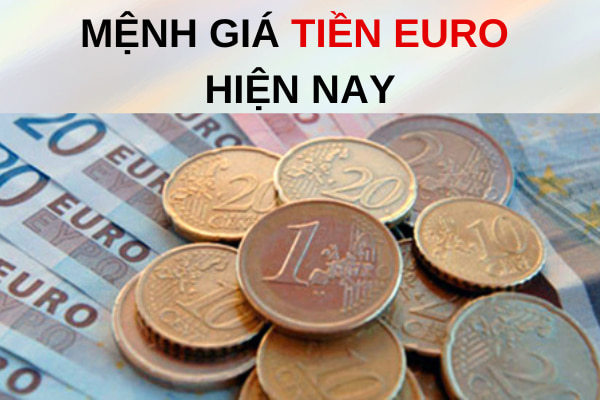 menh gia tien euro hien nay