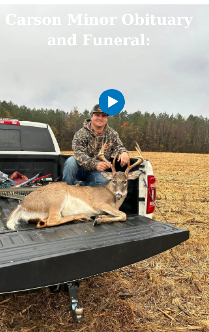 Carson Minor Obituary and Funeral: