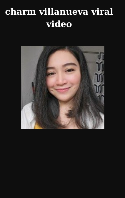 Charm Villanueva Viral Scandal