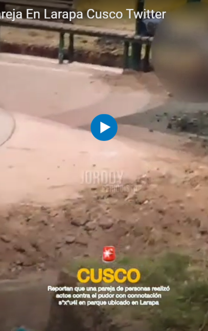 pareja de cusco en larapa twitter