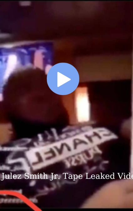 Julez Smith Jr. Tape Leaked Video