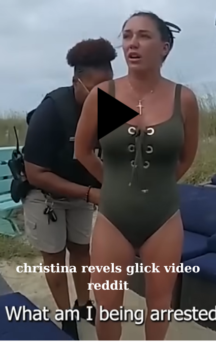 Christina revels glick reddit