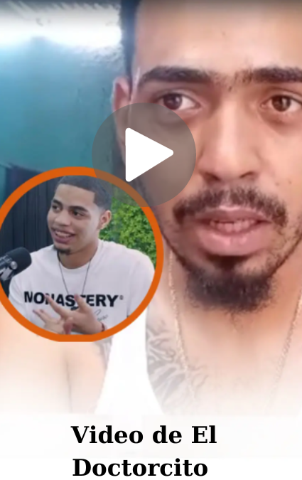 Video de El Doctorcito