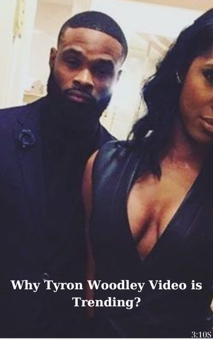 Why Tyron Woodley Video is Trending?