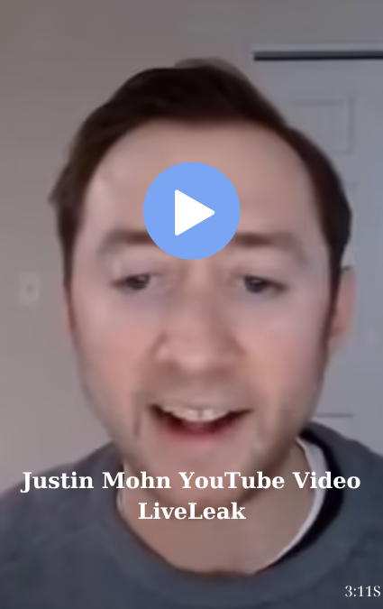 Justin Mohn YouTube Video LiveLeak